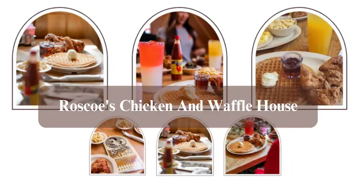 Roscoe's Chicken And Waffle House